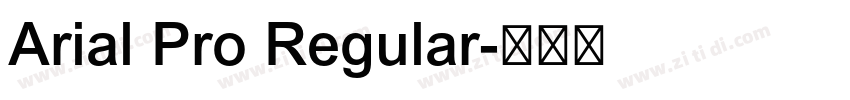 Arial Pro Regular字体转换